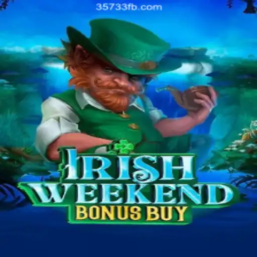 Discover the Excitement of IrishWeekendBonusBuy: Your Go-To Game on 35733.Com